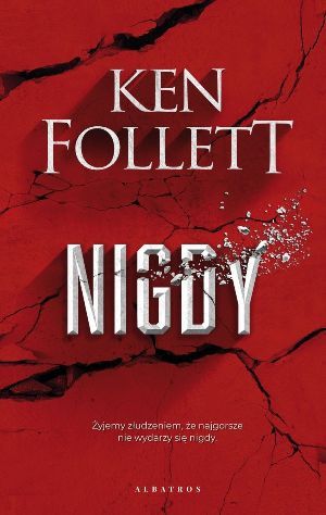 Ken Follett   Nigdy 112415,1